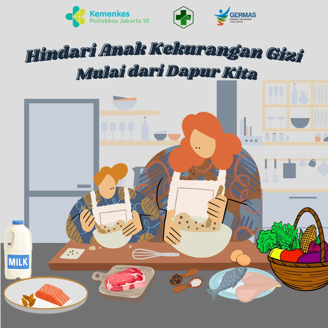 Panel berisi ilustrasi ibu dan anak di dapur dengan bahan makanan segar, berjudul hindari anak kurang gizi mulai dari dapur kita.